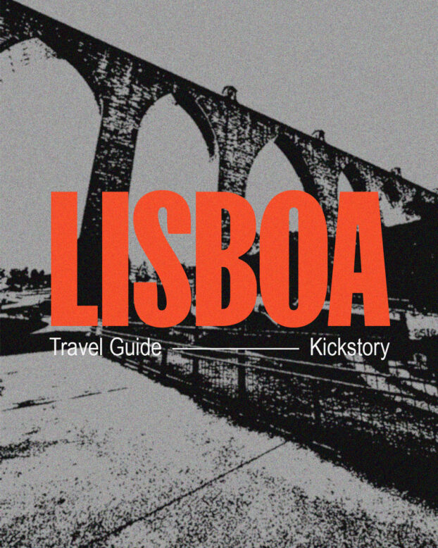 Lisboa ao olhar do Kickstory: um roteiro de viagem com nossos cantos favoritos pela cidade